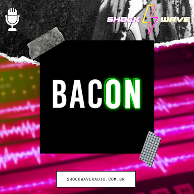 Bacon Podcast